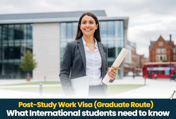 Post-Study Work Visa (Graduate Route): What International students need to know
